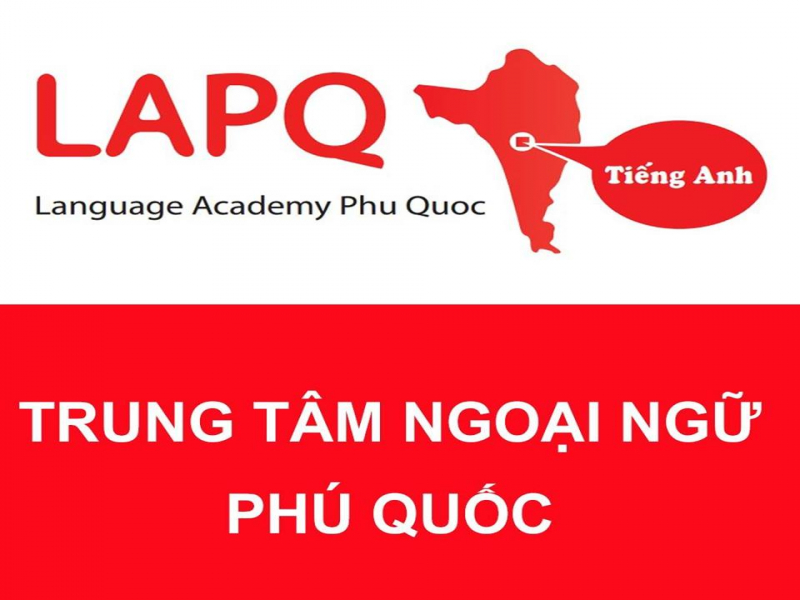 Language Academy - 12 Lý Thường Kiệt, KP.5, TT.Dương Đông, Phú Quốc