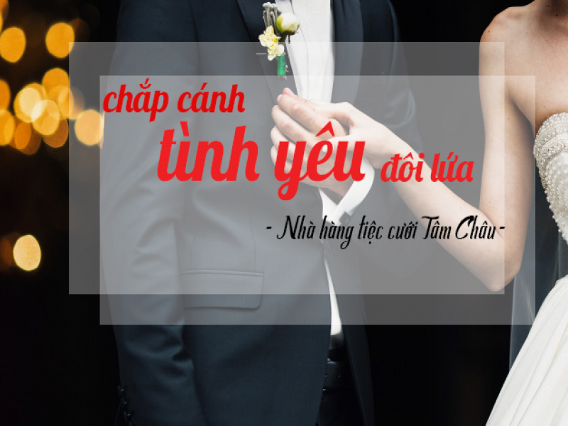 Nhà Hàng Tiệc Cưới Tâm Châu - 294A Trần Phú, TP. Bảo Lộc